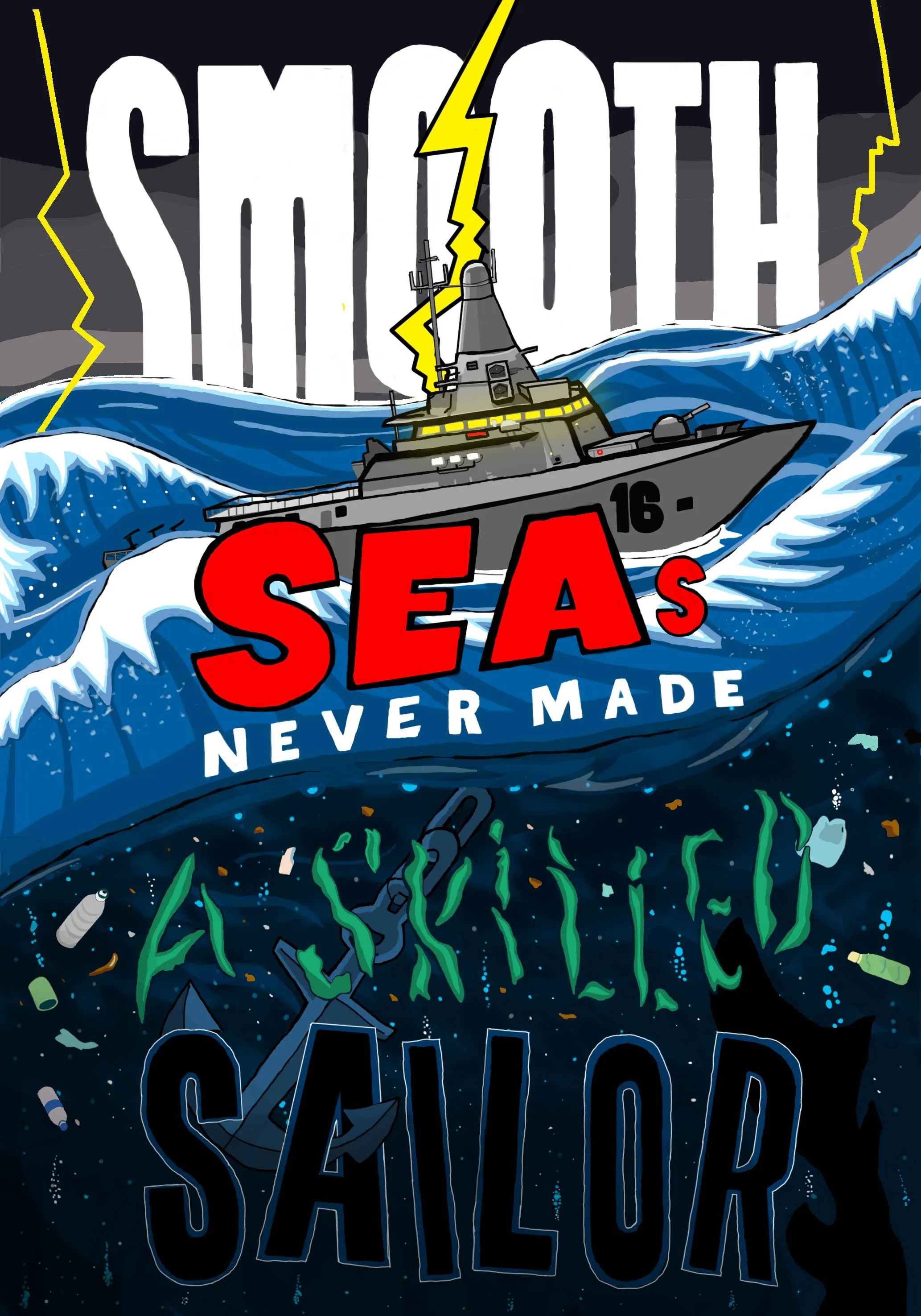 Finished Smooth Seas Never Made a Skilled Sailor illustration on a dark field.